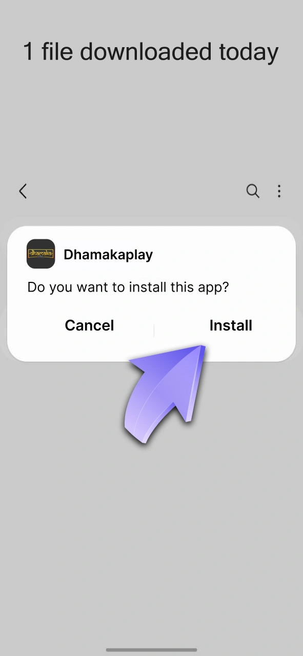 Confirm the install to start playing on the Dhamakaplay Android application.